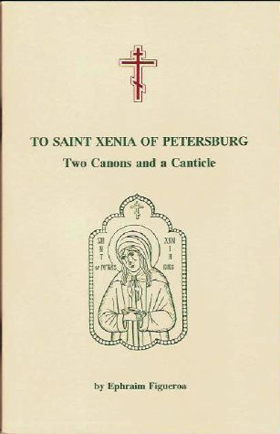 Xenia of Petersburg: Two Canons & A Canticle, Paper bound